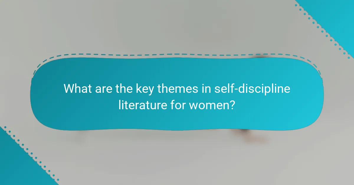 What are the key themes in self-discipline literature for women?