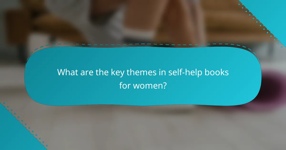 What are the key themes in self-help books for women?