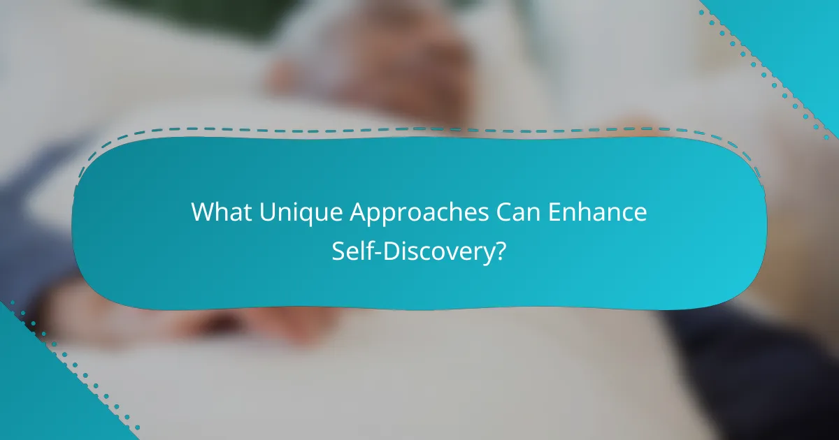 What Unique Approaches Can Enhance Self-Discovery?