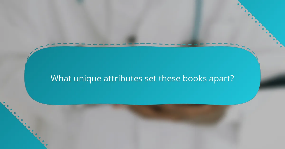 What unique attributes set these books apart?